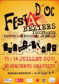 Festa d'Oc : L'Occitanie invite les musiques du monde, 20 concerts gratuits. Du 11 au 14 juillet 2013 à Béziers. Herault. 